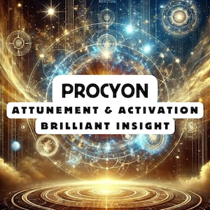 Procyon Attunement, Activation ,Astrology attunement