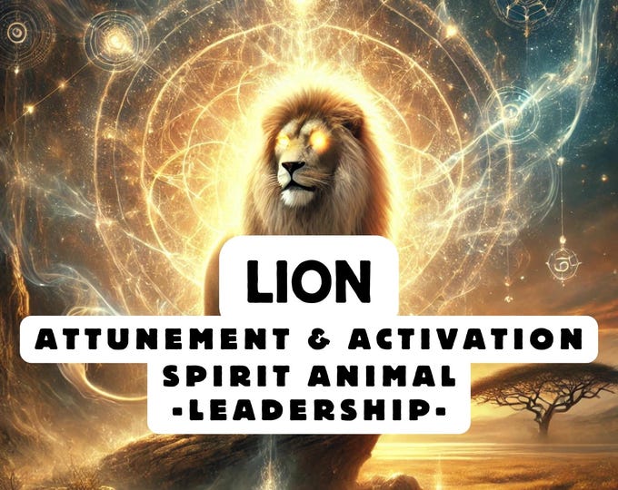 Lion Spirit Animal Attunement, Activation