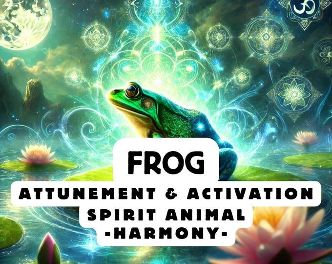 Frog Spirit Animal Attunement, Activation