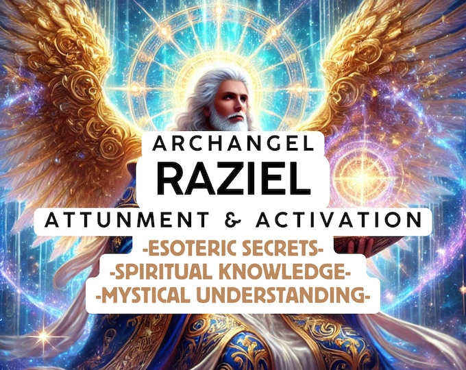 Archangel Raziel Attunement & Activation