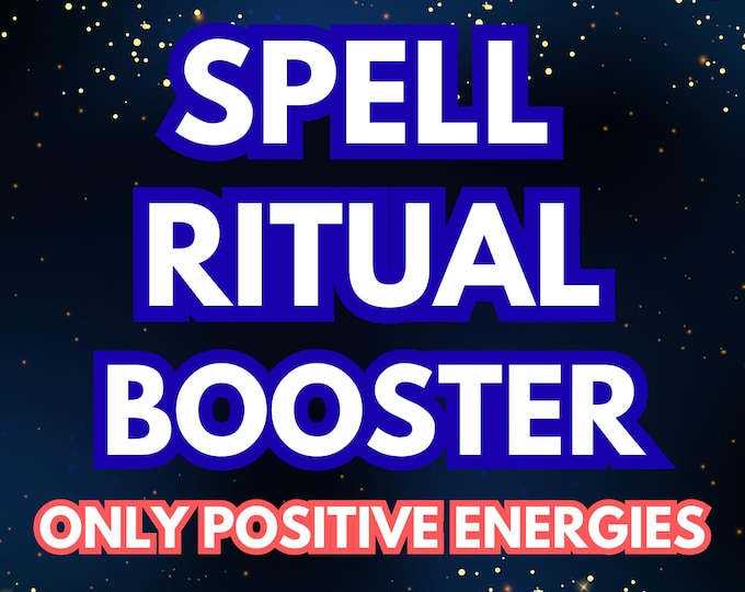Ritual & Spell Booster Reading, Energy Boosting , Process Acceleration , Completely positive, Same Day