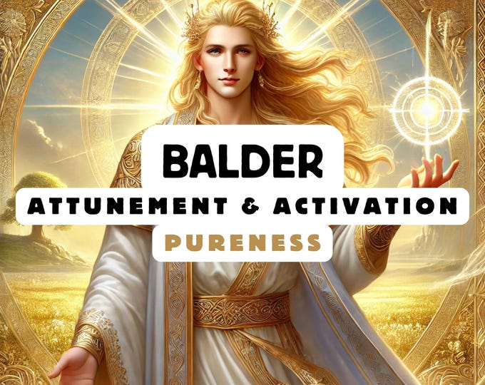 Balder Attunement & Activation , Spiritual Attunement, Cosmic Awakening , spiritual awakening,divine attunement