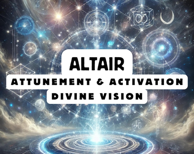 Altair Attunement, Activation ,Astrology attunement