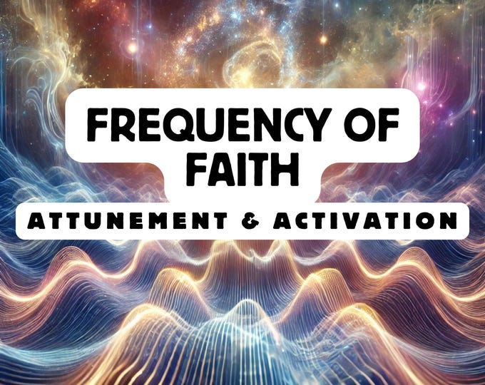 Frequency of Faith Attunement & activation, Spiritual Awakening ,Spiritual Attunement, Holy Attunement, Divine Attunement