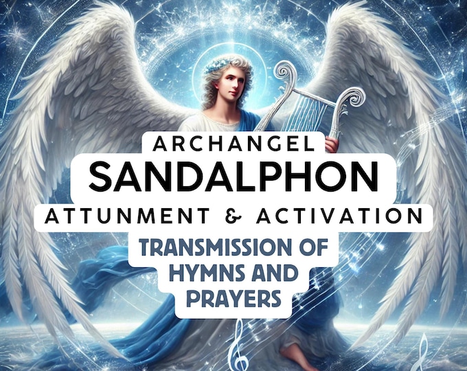 Archangel Sandalphon Attunement & Activation
