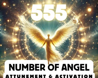 Angel Number "555" Attunement & Activation , Spiritual Attunement, Cosmic Awakening , spiritual awakening,divine attunement