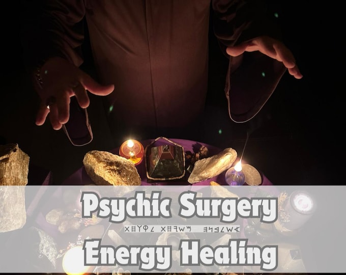Psychic surgery, advanced energy balancing, specific energy balancing, in-depth energy balancing,Holistic Energy, Positive Energy