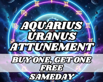 Aquarius & Uranus Attunement Ritual, Psychic Attunement, Psychic Activation, Psychic Initiation ,Astrology attunement