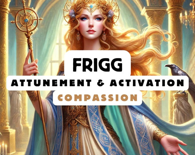 Frigg Attunement & Activation , Spiritual Attunement, Cosmic Awakening , spiritual awakening,divine attunement