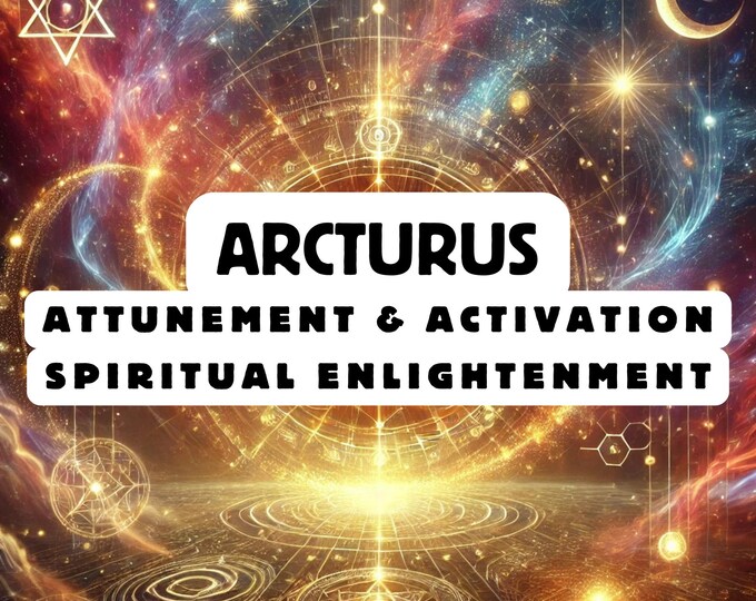 Arcturus Attunement, Activation ,Astrology attunement
