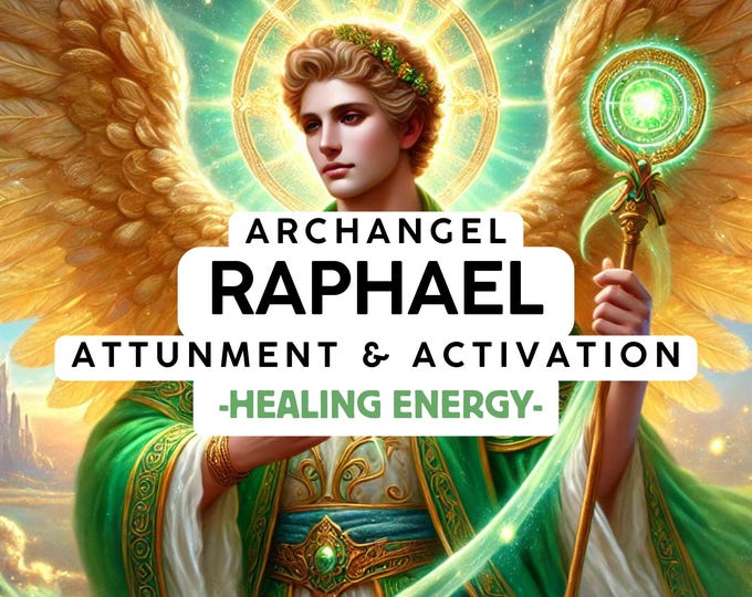 Archangel Raphael Attunement & Activation