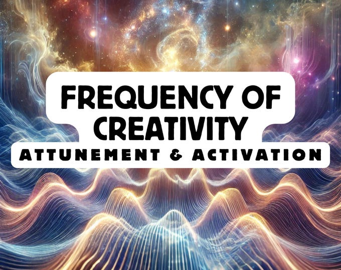 Frequency of Creativity Attunement & activation, Spiritual Awakening ,Spiritual Attunement, Holy Attunement, Divine Attunement