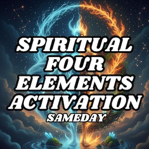 May include: Digital art featuring the text "SPIRITUAL FOUR ELEMENTS ACTIVATION SAMEDAY" in a bold, white font with a black outline. The background is a split image of blue and orange celestial elements.