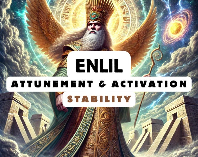 Enlil Attunement & Activation , Spiritual Attunement, Cosmic Awakening , spiritual awakening,divine attunement