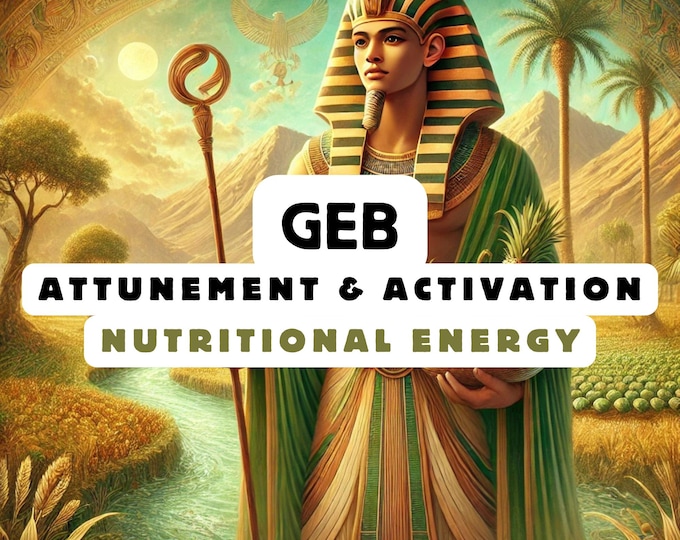 Geb Attunement & Activation , Spiritual Attunement, Cosmic Awakening , spiritual awakening