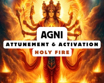 Agni Attunement & Activation , Spiritual Attunement, Cosmic Awakening , spiritual awakening,divine attunement, Holy attunement