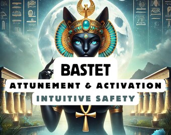 Bastet Attunement & Activation , Spiritual Attunement, Cosmic Awakening , spiritual awakening