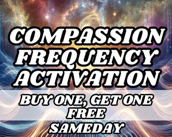 Compassion Frequency Activation,Psychic Activation,Spiritual Activation