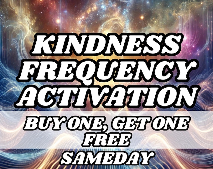 Kindness Frequency Activation,Psychic Activation,Spiritual Activation