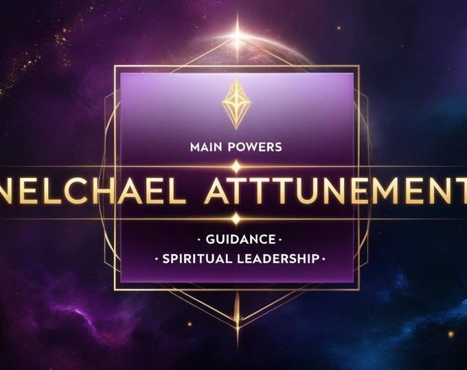 Kabbalah Attunement , Nelchael  ,Name of God ,Nun-Lamed-Kaph, Qabalah Attunement, powerful energy, Spiritual Grow Up , Spiritual Awakening