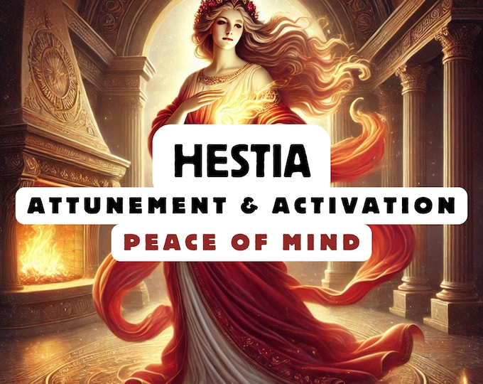 Hestia Attunement & Activation , Spiritual Attunement, Cosmic Awakening , spiritual awakening