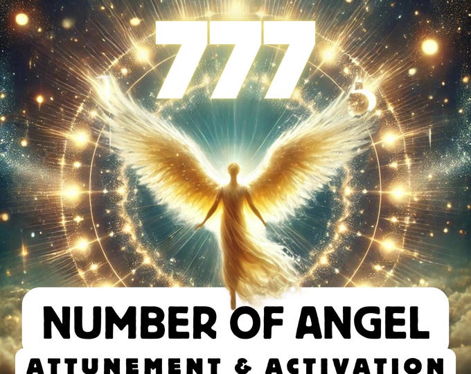 Angel Number "777" Attunement & Activation , Spiritual Attunement, Cosmic Awakening , spiritual awakening,divine attunement
