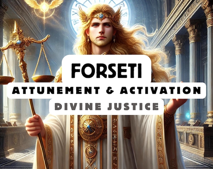 Forseti Attunement & Activation , Spiritual Attunement, Cosmic Awakening , spiritual awakening,divine attunement