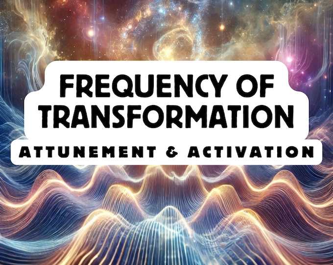 Frequency of Transformation Attunement & activation, Spiritual Awakening ,Spiritual Attunement, Holy Attunement, Divine Attunement