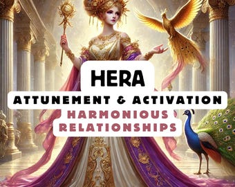 Hera Attunement & Activation , Spiritual Attunement, Cosmic Awakening , spiritual awakening,Love Harmony