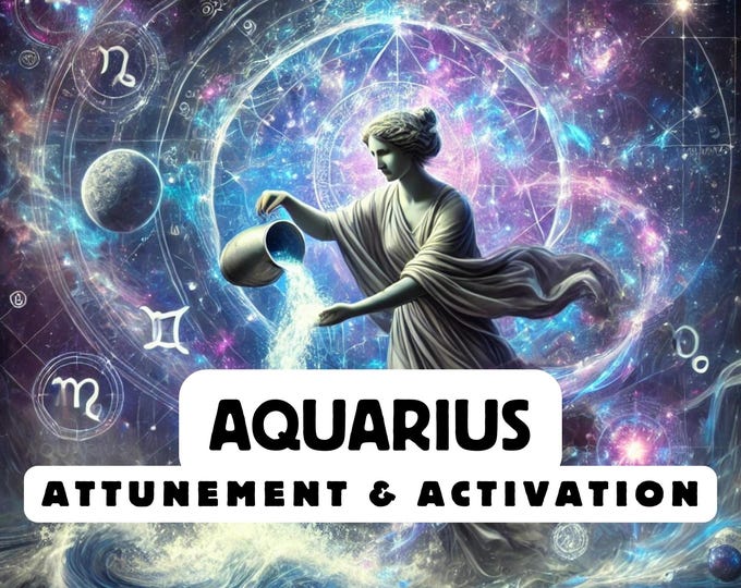 Aquarius Attunement, Activation ,Astrology attunement