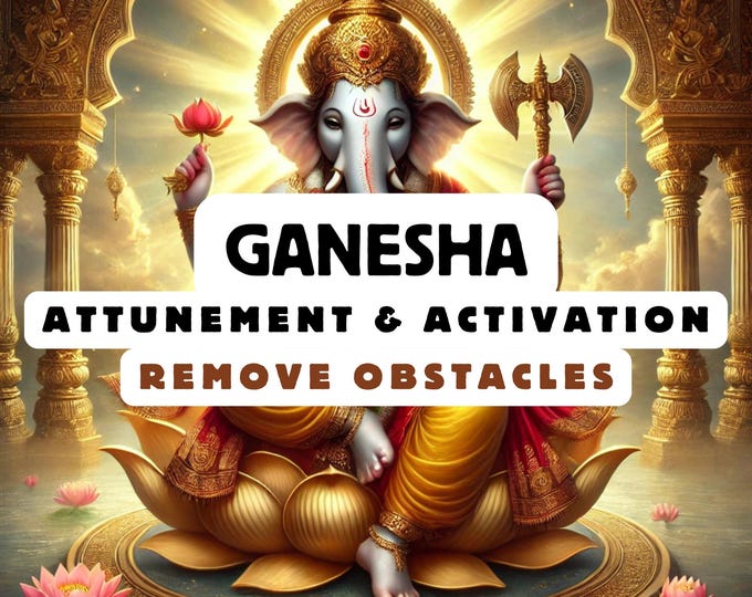 Ganesha Attunement & Activation , Spiritual Attunement, Cosmic Awakening , spiritual awakening,divine attunement