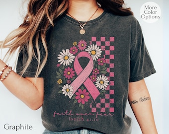 Comfort Colors® Cancer Survivor Shirt, Pink Ribbon Faith Over Fear Tee, Breast Cancer Fighter Gift, Isaiah 41:10 Bible Verse Christian Top