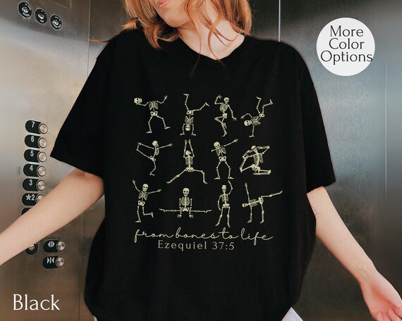 Christian Skeleton Shirt, From Bones to Life Tee, Ezekiel 37:5 Bible Verse Shirt, Faith-Based Gift, Christian Graphic Tee for Women