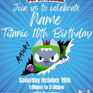 May include: A blue and white birthday invitation with a cartoon cat character. The invitation says "Join us to celebrate Name Titanic 10th Birthday". The invitation also includes the date, time, and location of the party.