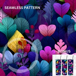 May include: A colourful, seamless pattern with stylised leaves and heart shapes in teal, yellow, pink, and purple. The text "SEAMLESS PATTERN" is at the top. The word "BONUS" is at the bottom right. Tumblers with the pattern are shown.