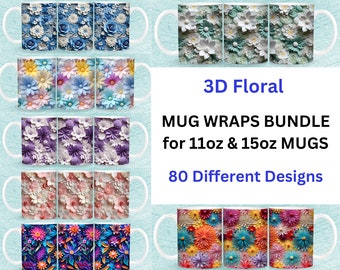 80 3d Floral Mug Wraps Bundle for Sublimation - 11oz & 15oz files - all different designs - 300 dpi PNG in PDF link - Commercial use