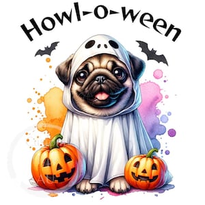 May include: A pug dog dressed as a ghost for Halloween. The dog is wearing a white ghost costume with a hood and is sitting between two orange pumpkins with jack-o'-lantern faces. The text "Howl-o-ween" is written above the dog.