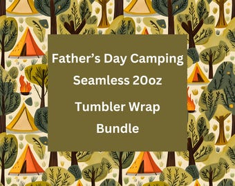 Father's Day Camping Seamless 20oz Tumbler Wrap  Bundle for Sublimation - 300dpi PNG - Father's Day, Dad's birthday tumbler, camping PNG