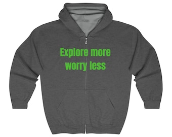 Unisex Heavy Blend Full Zip Hooded Sweatshirt Explore More Worry Less