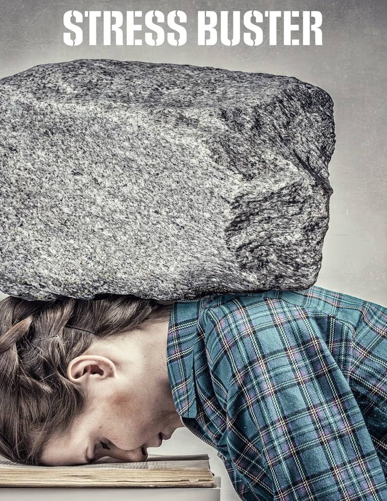 May include: A woman is lying on a stack of books with a large rock on top of her head. The text "STRESS BUSTER" is written above the rock. The image is a metaphor for the feeling of being overwhelmed by stress.