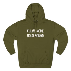 Unisex Hoodie – Fully Woke YOLO Squad Pullover