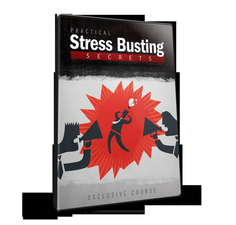 May include: A red and white illustration of a person being overwhelmed by loudspeakers. The text on the cover reads "Practical Stress Busting Secrets Exclusive Course".