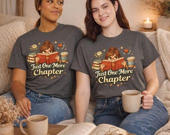 Just One More Chapter T Shirt | Book Lover Shirt | Reading Shirt for Bookworms | Cozy Bookish Tee | Gift for Readers