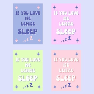 poster bundle let me sleep, if you love me poster, printable pdf print, variety poster set ,sleep ed, sleep health, bedroom poster print