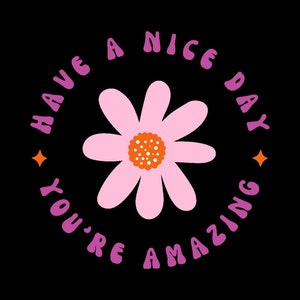 Fijne dag, je bent een geweldige sticker. Verkrijgbaar in 5 verschillende maten. Super schattig!
