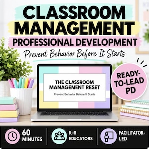 Puede incluir: Un portátil que muestra "THE CLASSROOM MANAGEMENT RESET" y "Prevent Behavior Before It Starts" en su pantalla. La imagen incluye el texto "CLASSROOM MANAGEMENT PROFESSIONAL DEVELOPMENT" y "READY-TO-LEAD PD" con bolígrafos y cuadernos.
