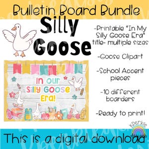In Our Silly Goose Era Bulletin Board Bundle | Back to School Door Decor | Goose Theme Classroom Kit | Printable PDF | Funny Teacher Display