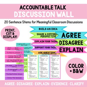 Peut inclure: Ressource éducative Accountable Talk Discussion Wall comprenant 20 amorces de phrases pour les discussions en classe. Inclut des bannières colorées avec du texte comme Build an Idea, Agree, Disagree, Explain et des cartes imprimables.