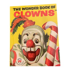 1955 “The Wonder Book of Clowns” by Felix Sutton - Gift for Young Readers - Hardcover w/ Washable Covers