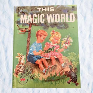 1959 “This Magic World” by Cynthia Iliff Koehler - Vintage Children Wonder Book - Picture Book - Retro 50’s Young Readers